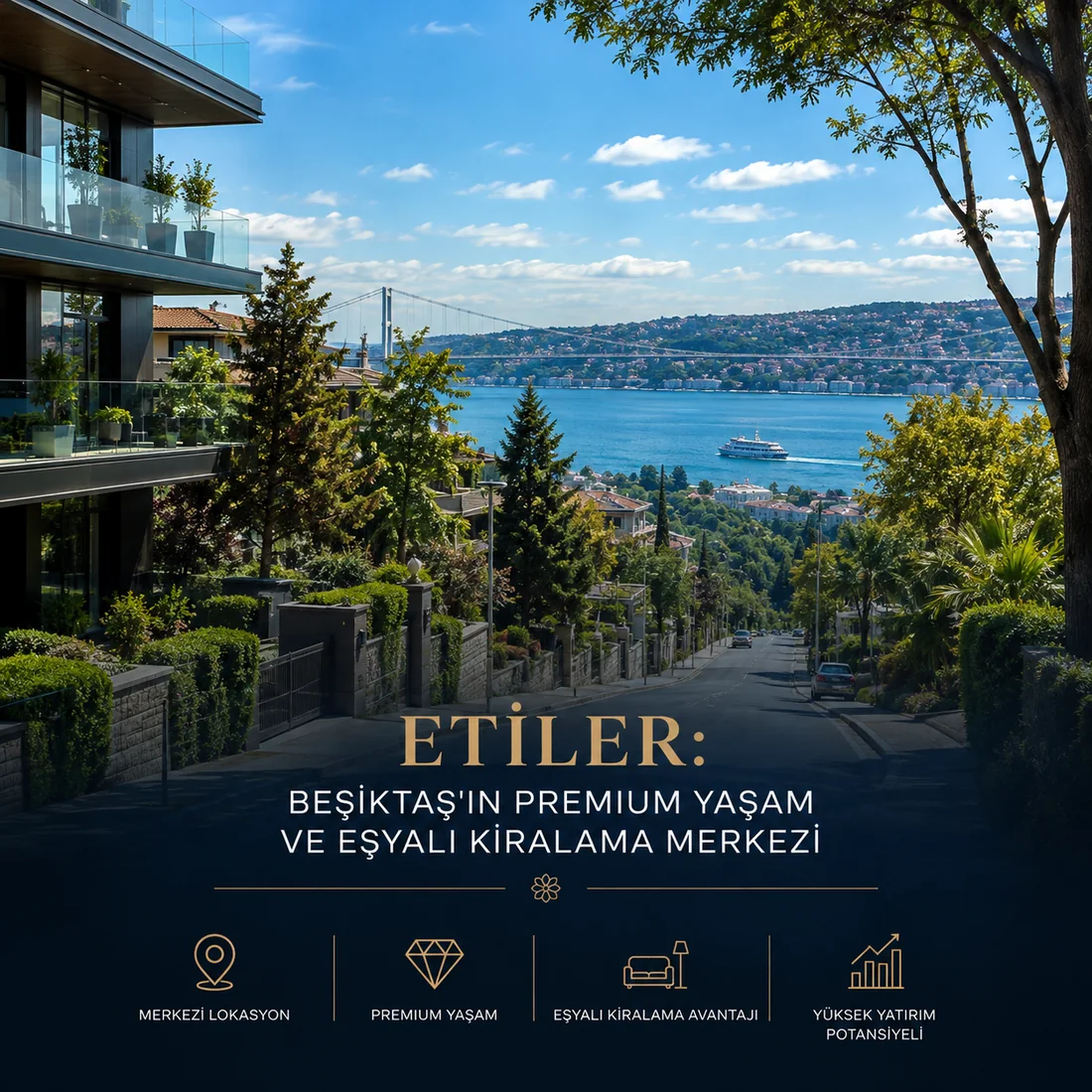 Etiler — Etiler: Beşiktaş'ın Premium Yaşam ve Eşyalı Kiralama Merkezi