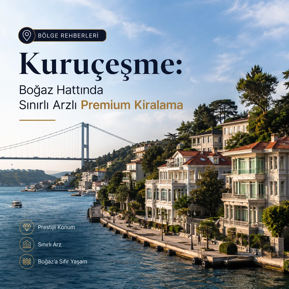 Kuruçeşme — Kuruçeşme: Boğaz Hattında Sınırlı Arzlı Premium Kiralama