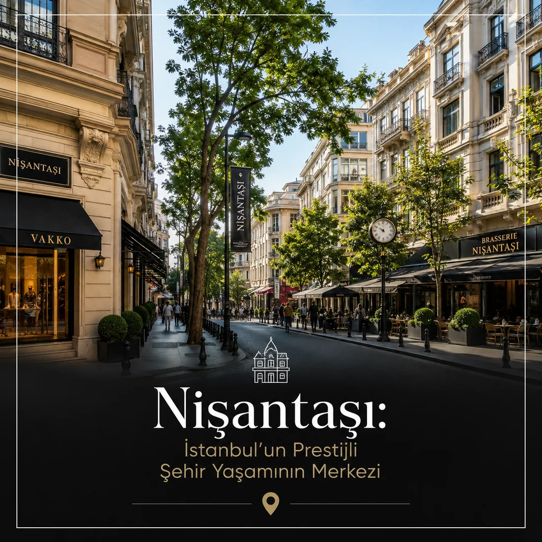 Nişantaşı — Nişantaşı: İstanbul'un Prestijli Şehir Yaşamının Merkezi